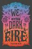 We_set_the_dark_on_fire__Colorado_State_Library_Book_Club_Collection_