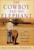 The_cowboy_and_his_elephant__Colorado_State_Library_Book_Club_Collection_