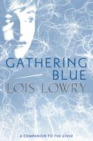 Gathering_blue__Colorado_State_Library_Book_Club_Collection_