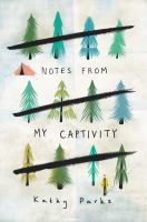 Notes_from_my_captivity__Colorado_State_Library_Book_Club_Collection_