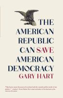 The_American_republic_can_save_American_democracy__Colorado_State_Library_Book_Club_Collection_