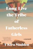 Long_live_the_tribe_of_fatherless_girls__Colorado_State_Library_Book_Club_Collection_