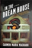 In_the_dream_house__Colorado_State_Library_Book_Club_Collection_