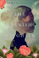 The_Spanish_daughter__Colorado_State_Library_Book_Club_Collection_