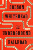 The_underground_railroad__Colorado_State_Library_Book_Club_Collection_
