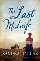 The_last_midwife__Colorado_State_Library_Book_Club_Collection_