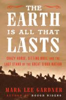 The_Earth_is_all_that_lasts__Colorado_State_Library_Book_Club_Collection_