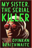 My_sister__the_serial_killer__Colorado_State_Library_Book_Club_Collection_