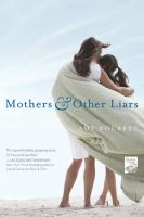 Mothers_and_other_liars__Colorado_State_Library_Book_Club_Collection_