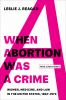 When_abortion_was_a_crime__Colorado_State_Library_Book_Club_Collection_