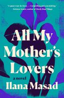 All_my_mother_s_lovers__Colorado_State_Library_Book_Club_Collection_